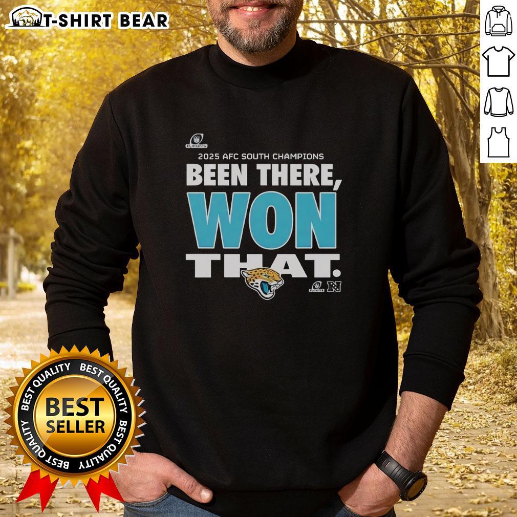 Original Jacksonville Jaguars Been There Won That Sweatshirt featuring team colors and logo, perfect for fans.