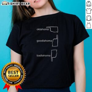 Original Oklahoma Goodlahoma Badlahoma Ladies Tee featuring a stylish design for women who love Oklahoma pride.