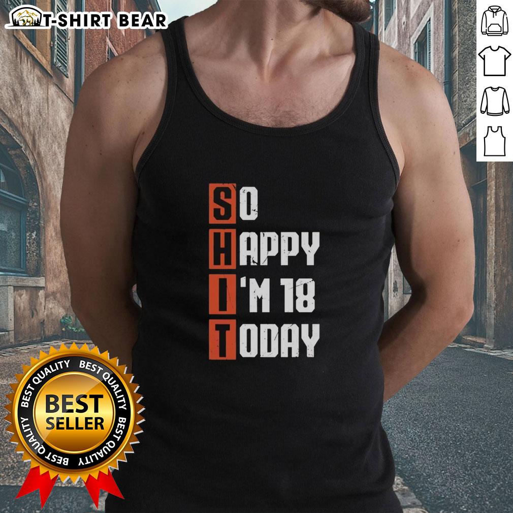 Vintage tank top featuring 'So Happy I'm 18 Years Old Today' design, perfect for celebrating a milestone birthday.