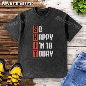 Vintage washed t-shirt celebrating 18th birthday with 'So Happy I'm 18 Years Old Today' design in bold lettering.