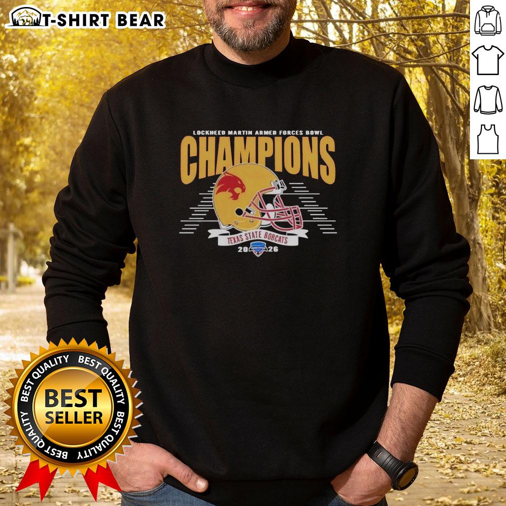 Alt Text: Texas State Bobcats Football Champions sweatshirt celebrating the 2026 Armed Forces Bowl victory.