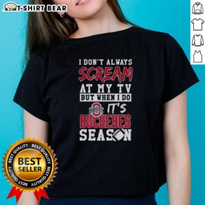 Ohio State Buckeyes season NCAA football lover tee for ladies, featuring a fun slogan about cheering at the TV.
