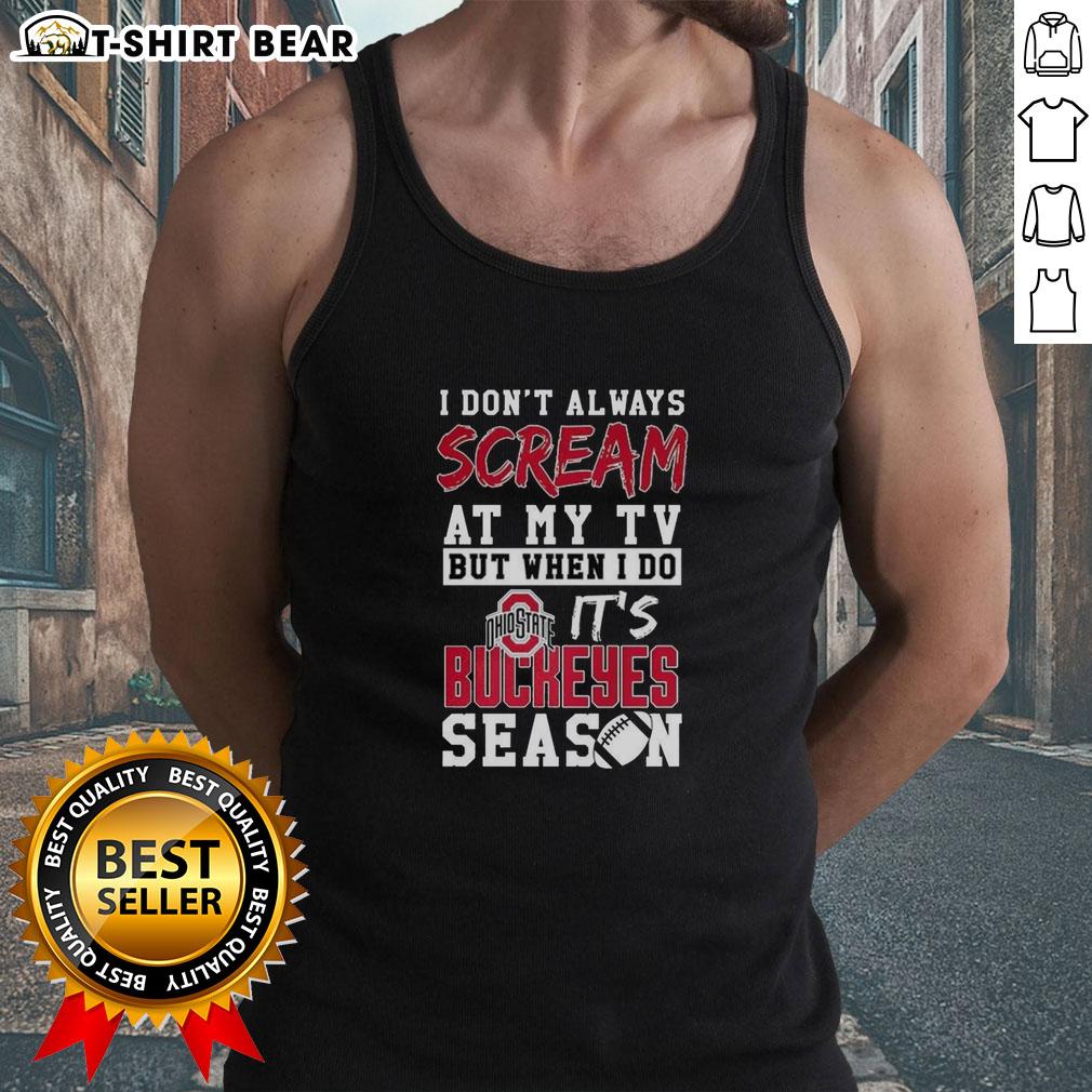 Ohio State Buckeyes tank top for NCAA football lovers, featuring a fun quote about passionate TV cheering.
