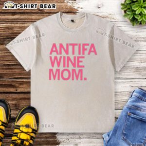 Top Antifa Wine Mom washed t-shirt featuring a stylish design perfect for casual wear and expressing political views.
