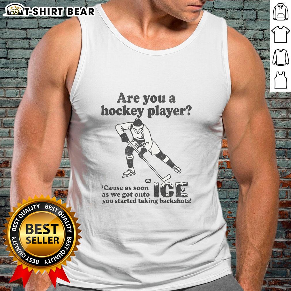 Top Are You A Hockey Player? Tank top featuring a playful design for hockey fans, perfect for on-ice fun.