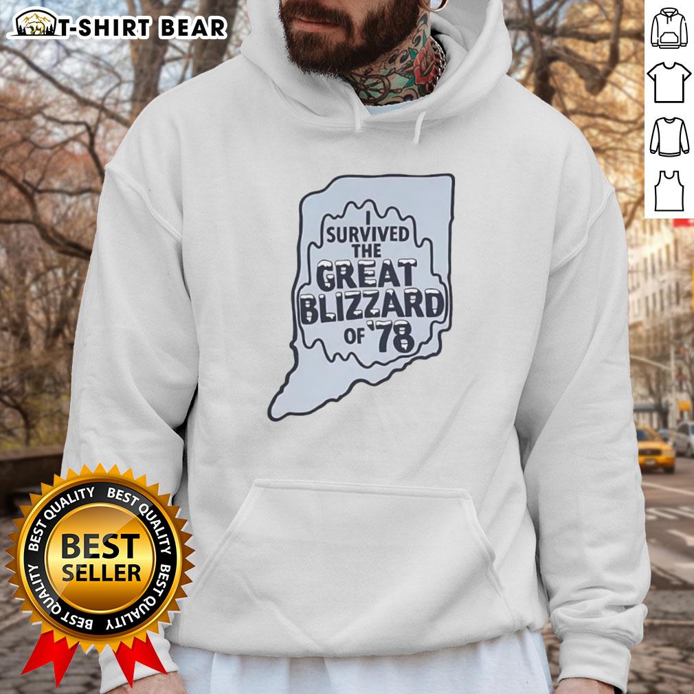 Alt Text: Cozy 'Top I Survived The Great Blizzard of '78' Indiana outline hoodie, perfect for winter weather enthusiasts.