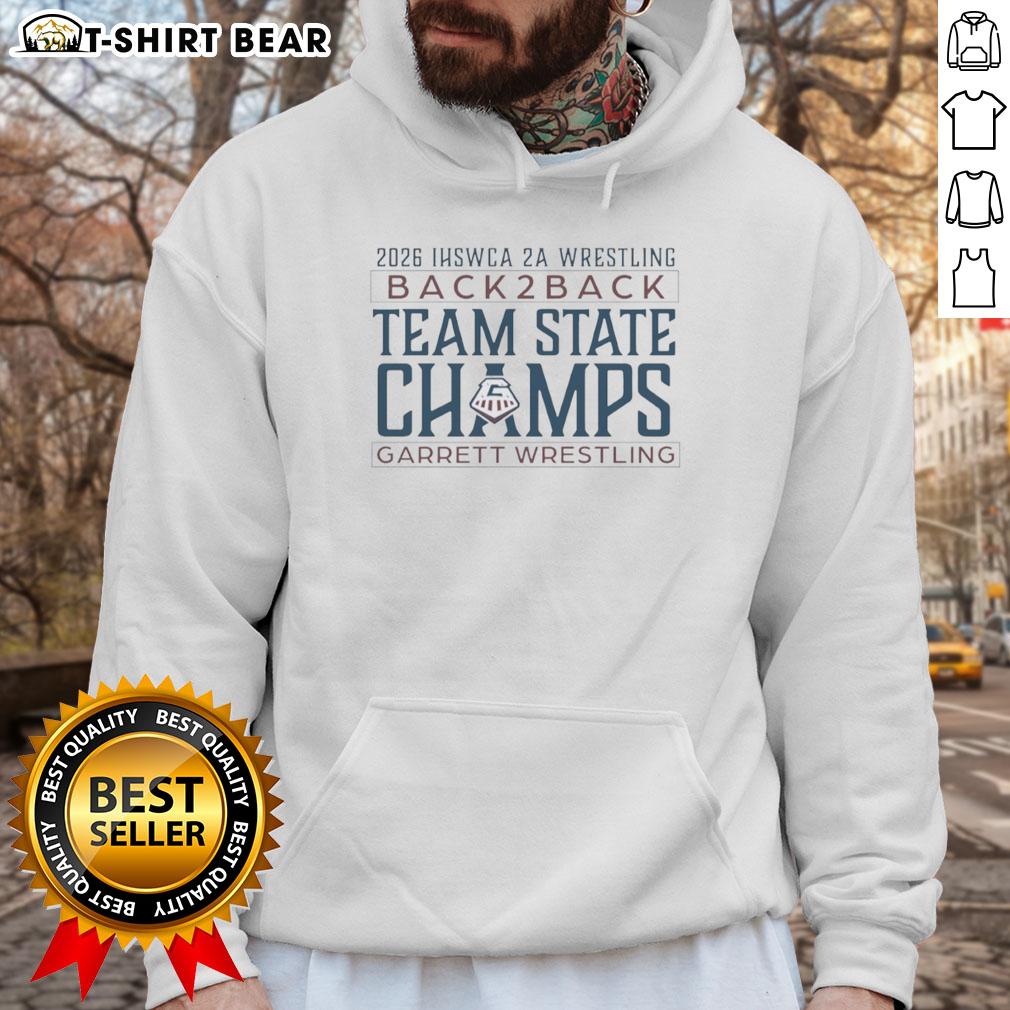 Garrett Wrestling Hoodie celebrating Top IHSWCA 2A Wrestling Back-to-Back Team State Champs victory.