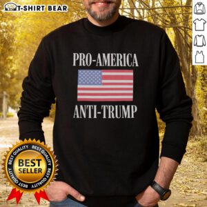 Top Pro America Anti Trump Sweatshirt featuring bold graphic design and comfortable fit for political activism.