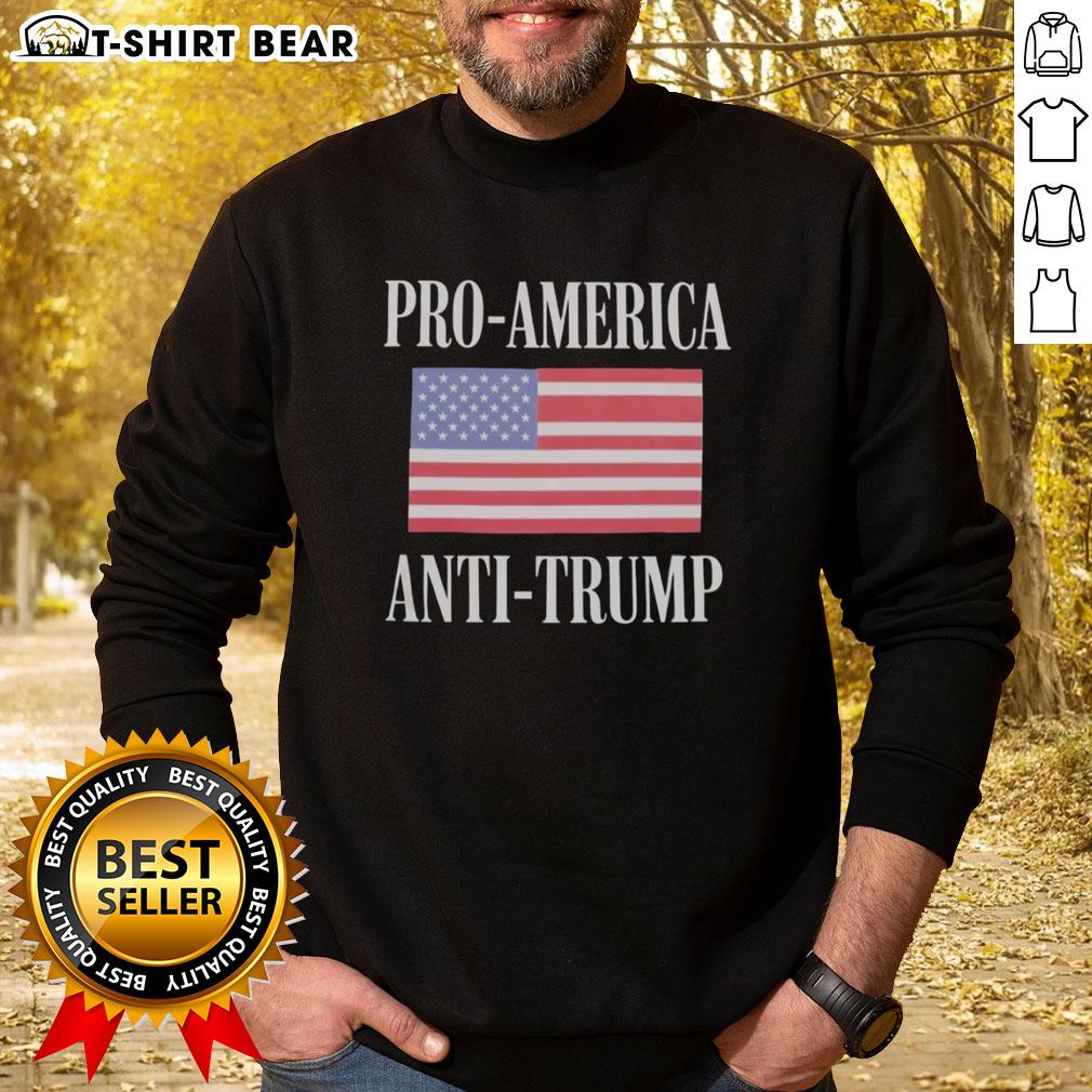 Top Pro America Anti Trump Sweatshirt featuring bold graphic design and comfortable fit for political activism.