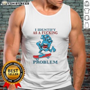 Top Screaming Hand 'I Identify As A Fcking Problem' Tank Top featuring bold graphic design and vibrant colors.