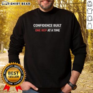 Awesome Confidence Built One Rep At A Time Sweatshirt in vibrant colors, perfect for gym enthusiasts and motivational wear.