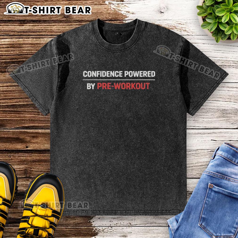Awesome Confident Powered By Pre-Workout washed t-shirt in vibrant colors, perfect for gym enthusiasts and fitness lovers.