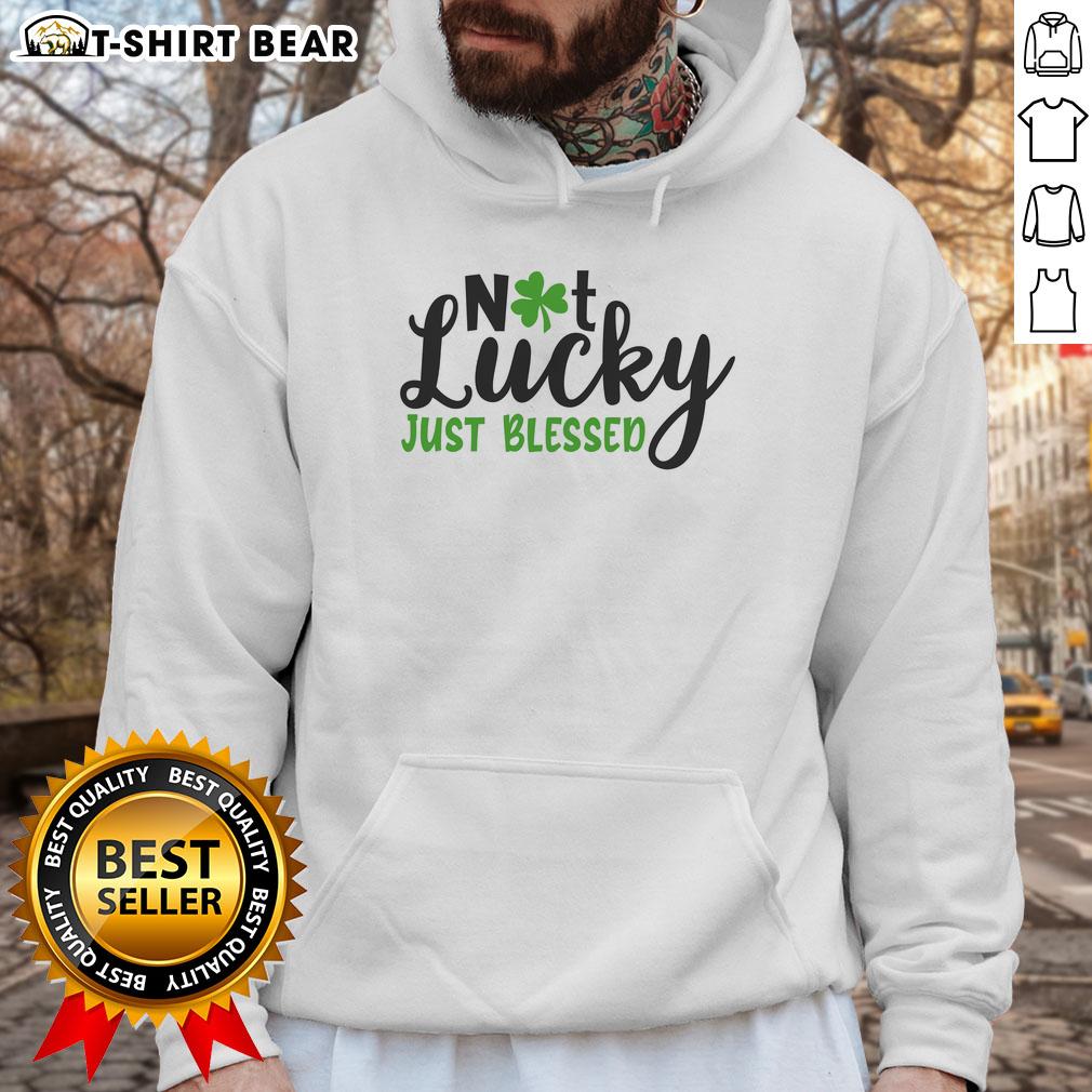 Official Not Lucky Just Blessed Irish Hoodie in green, perfect for St. Patrick's Day celebrations and Irish pride.