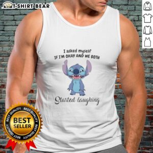 Official Stitch tank top featuring 'I asked myself if I'm okay and we both started laughing' design for fun casual wear.