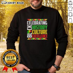 Alt Text: Original Celebrating Black History Culture Excellence Sweatshirt featuring vibrant designs and empowering messages.