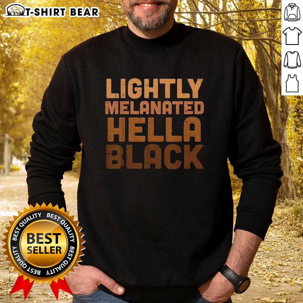 Top lightly melanated Hella Black sweatshirt featuring stylish design, perfect for casual wear and showcasing cultural pride.