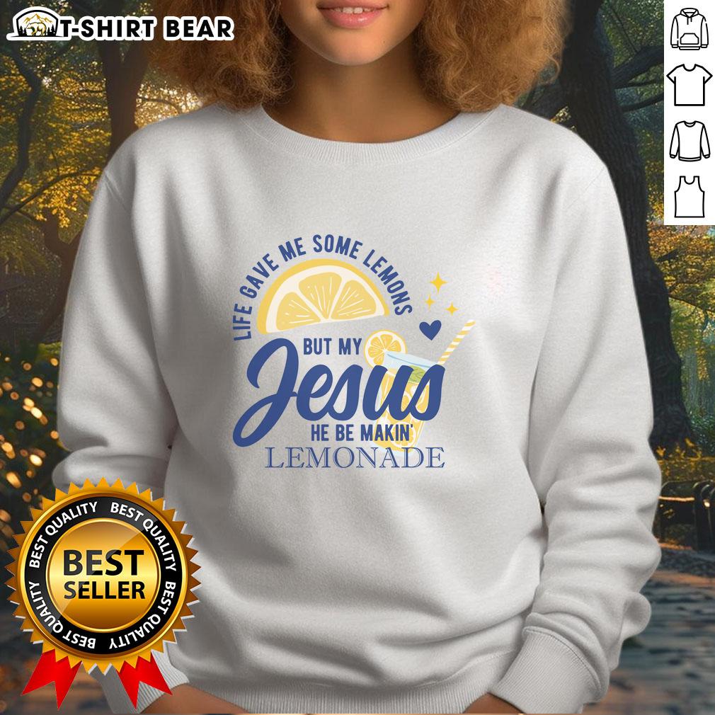 Cozy sweatshirt featuring 'Nice Life Gave Me Lemons But My Jesus Makes Lemonade' design, perfect for casual wear.