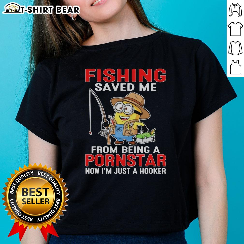 Funny ladies' tee featuring a nice minion fishing graphic with the text about avoiding a pornstar career.
