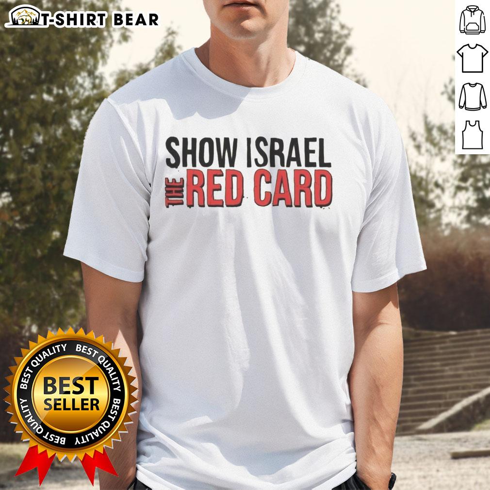 Original Show Israel The Red Card T-Shirt featuring bold graphics and vibrant colors, perfect for fans of the series.