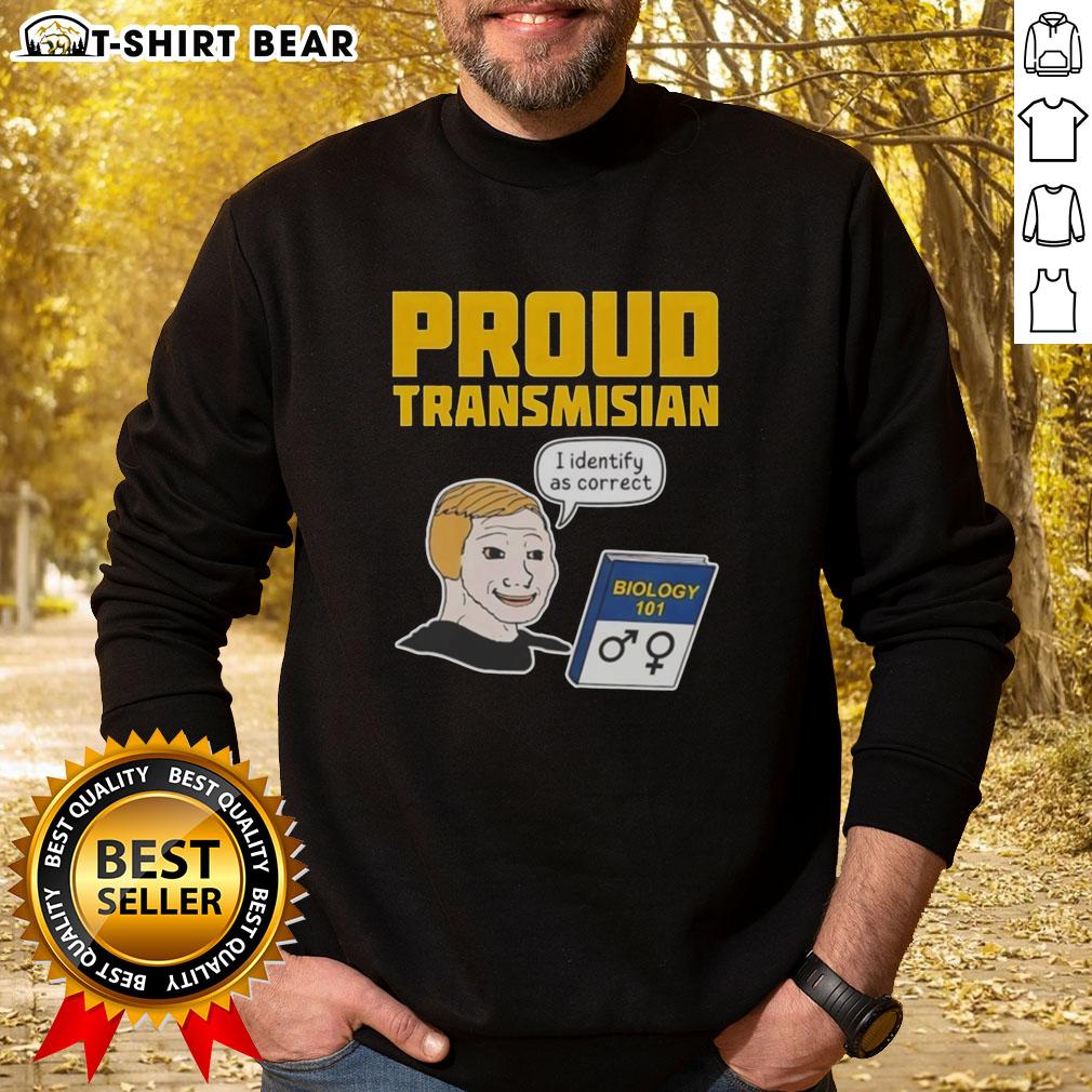 Alt Text: Pretty Proud Transmisian I Identify As Correct Sweatshirt showcasing vibrant design and inclusive message.