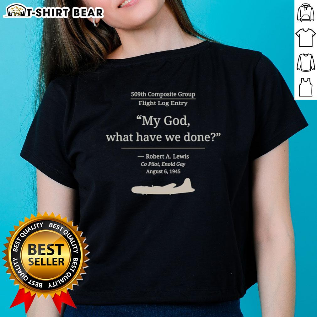 Alt Text: Top My God What Have We Done by Robert A. Lewis 1945, featured on a ladies tee, showcasing vintage art style.