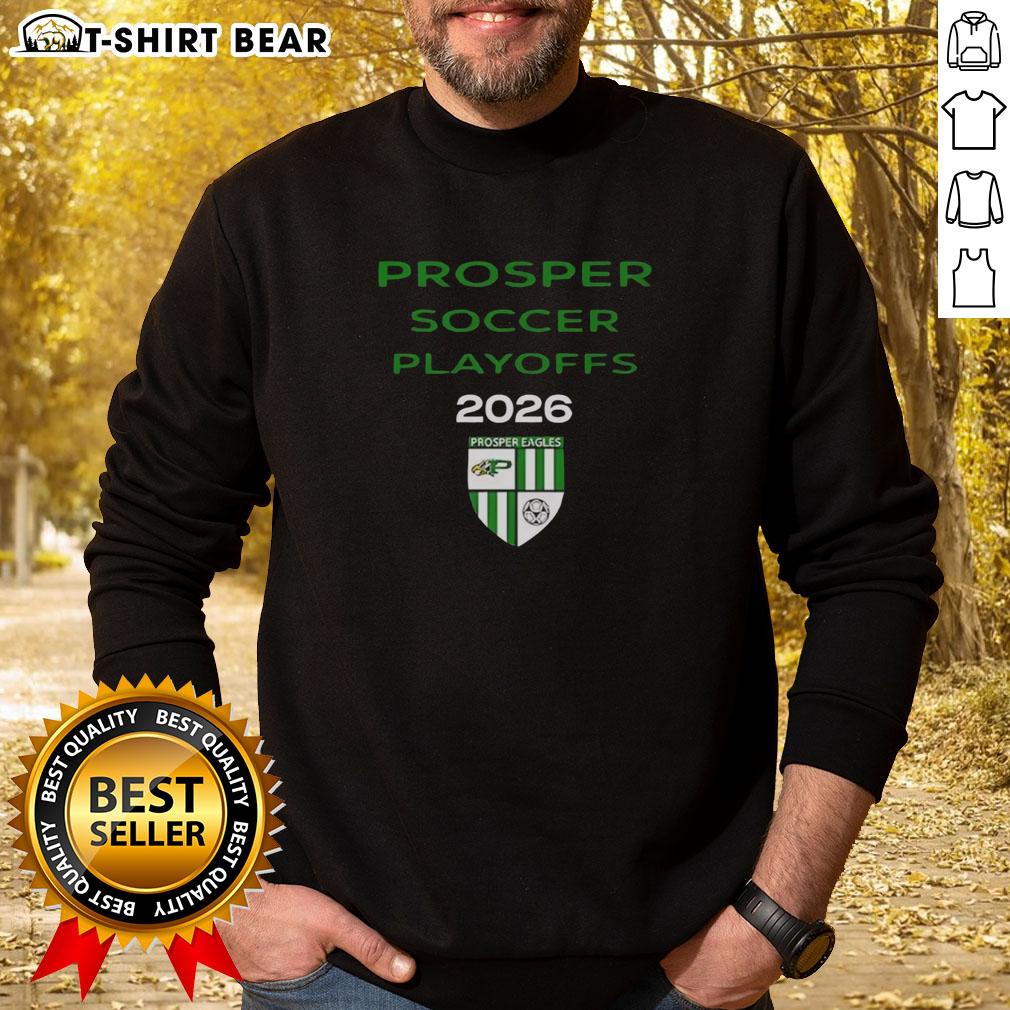 2026 Top Prosper Soccer Playoffs sweatshirt featuring the Prosper Eagles logo, perfect for team supporters.