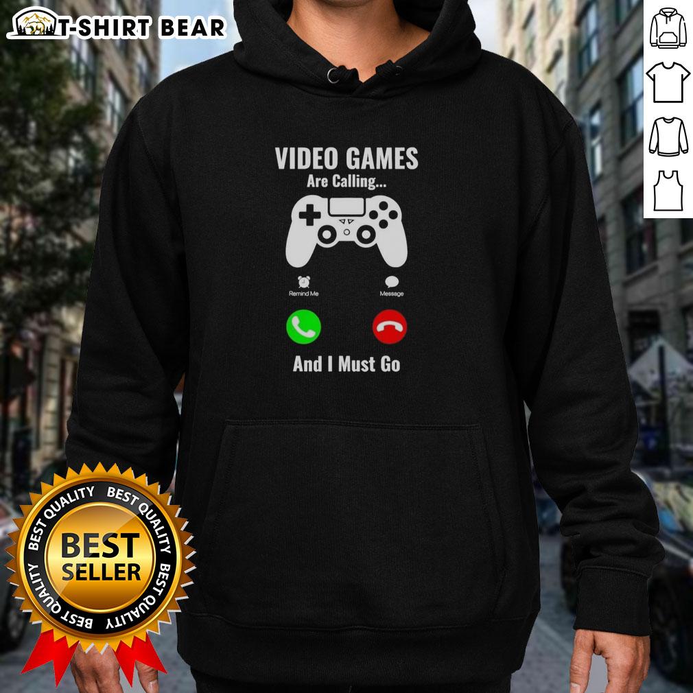 Cozy console hoodie featuring 'Top Video Games Are Calling and I Must Go' design, perfect for gamers and gaming enthusiasts.