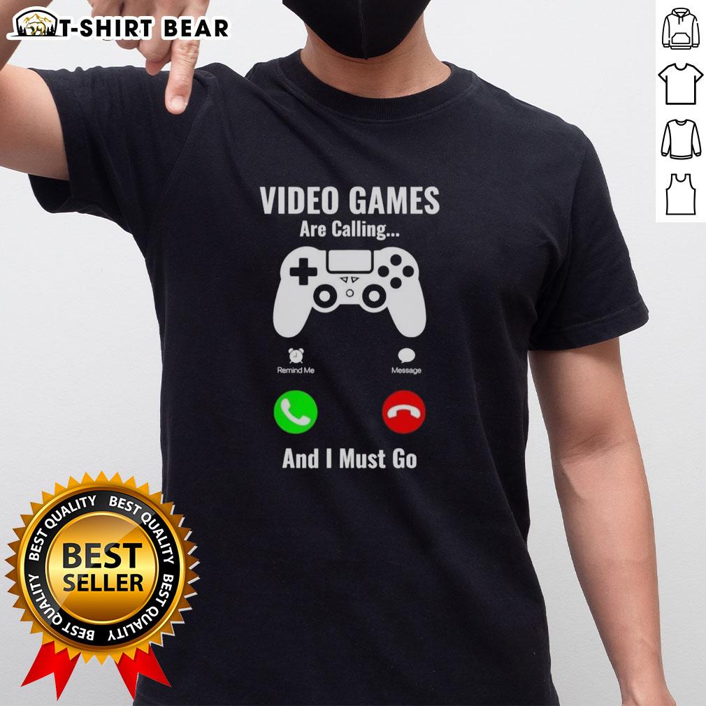 Top Video Games Are Calling And I Must Go Console T-Shirt featuring a playful gaming design for passionate gamers.