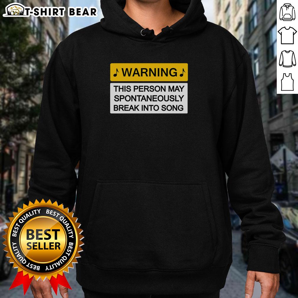 Cozy Top Warning May Break Into Song Hoodie displayed on a mannequin, perfect for music lovers and casual wear.