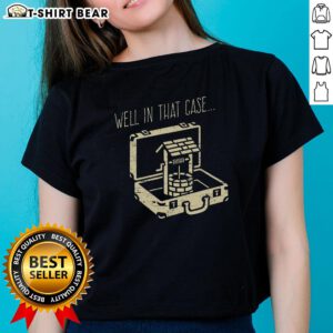 Funny 'Well Ladies' Tee showcasing a humorous design, perfect for casual outfits and adding fun to everyday wear.