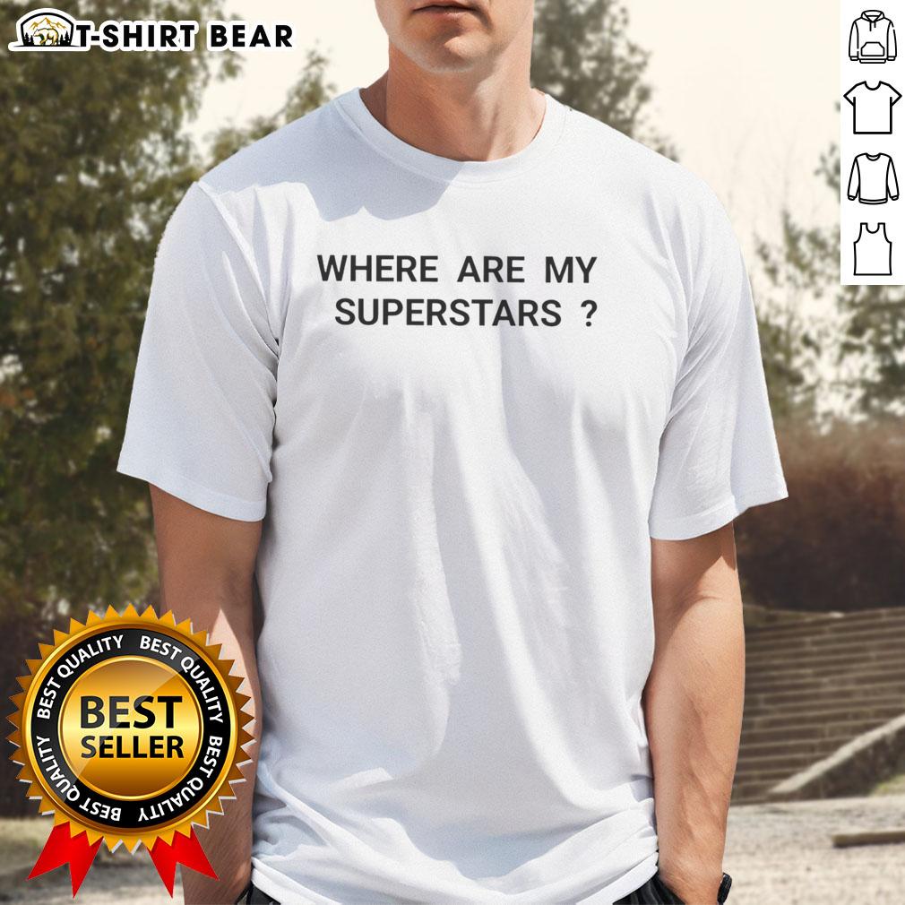 Top 'Where Are My Superstars' T-Shirt featuring vibrant graphics and a stylish fit, perfect for casual wear.