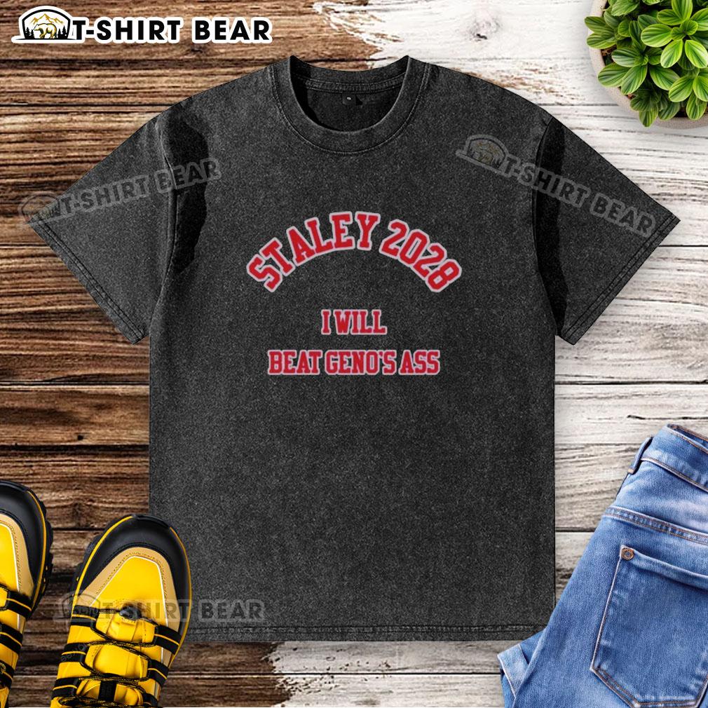 Awesome Staley 2028 'I Will Beat Geno's Ass' washed t-shirt featuring a bold graphic design and stylish casual fit.