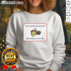 Alt Text: Awesome They Might Be Giants The World Is To Dig sweatshirt featuring vibrant colors and unique graphic design.