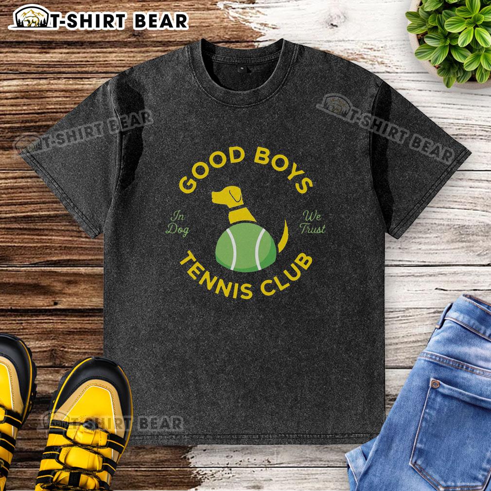 Good Good Boys Tennis Club 'In Dog We Trust' washed t-shirt featuring a playful design for dog and tennis lovers.