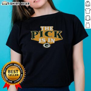 Good Green Bay Packers Pick Is In ladies tee featuring vibrant team colors and stylish design for female fans.