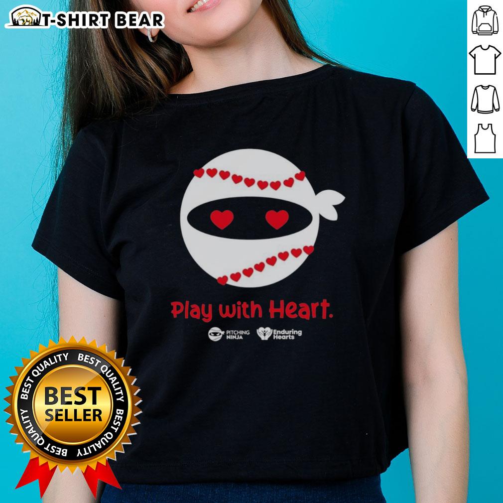 Good Pitching Ninja Play With Heart Ladies Tee featuring a fun ninja graphic and vibrant colors for passionate softball fans.