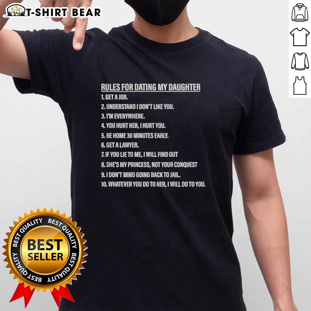 Nice Rules for Dating My Daughter T-Shirt featuring humorous guidelines for potential dates, perfect for proud dads.