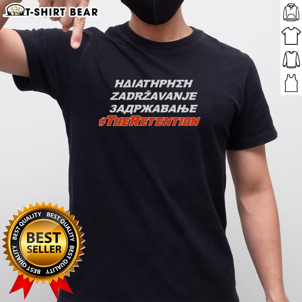 Nice The Retention Greek Slogan T-Shirt featuring bold text and a stylish design, perfect for fraternity or sorority events.