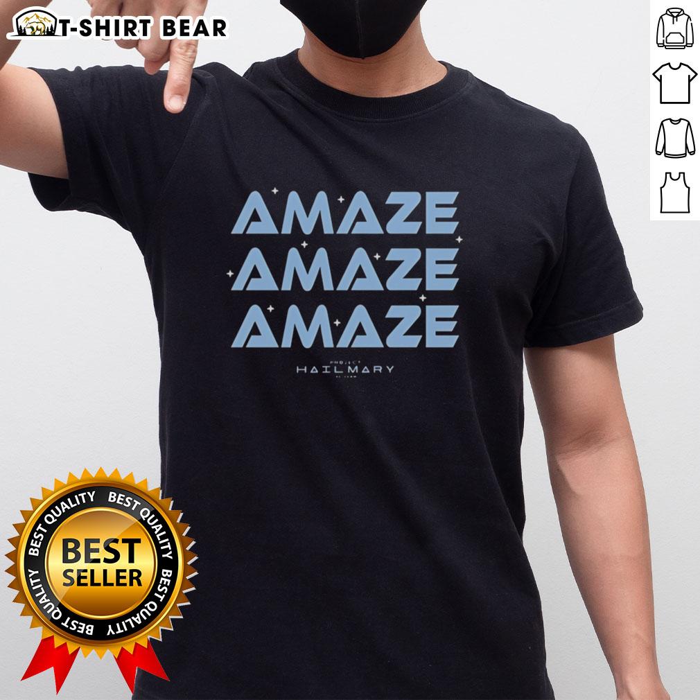 Alt Text: Official Amaze Amaze Amaze Project Hail Mary T-Shirt featuring a bold design inspired by the popular sci-fi novel.