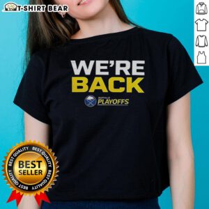 Buffalo Sabres 'We Are Back' 2026 Stanley Cup Playoffs ladies tee, showcasing team pride and playoff excitement.