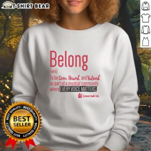 Cincinnati Youth Choir Belong sweatshirt displayed on a hanger, showcasing vibrant design and cozy fabric.