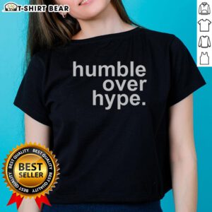 Alt Text: Official Jesus Is The Name Above All Names Humble Over Hype Christian Ladies Tee in stylish design.