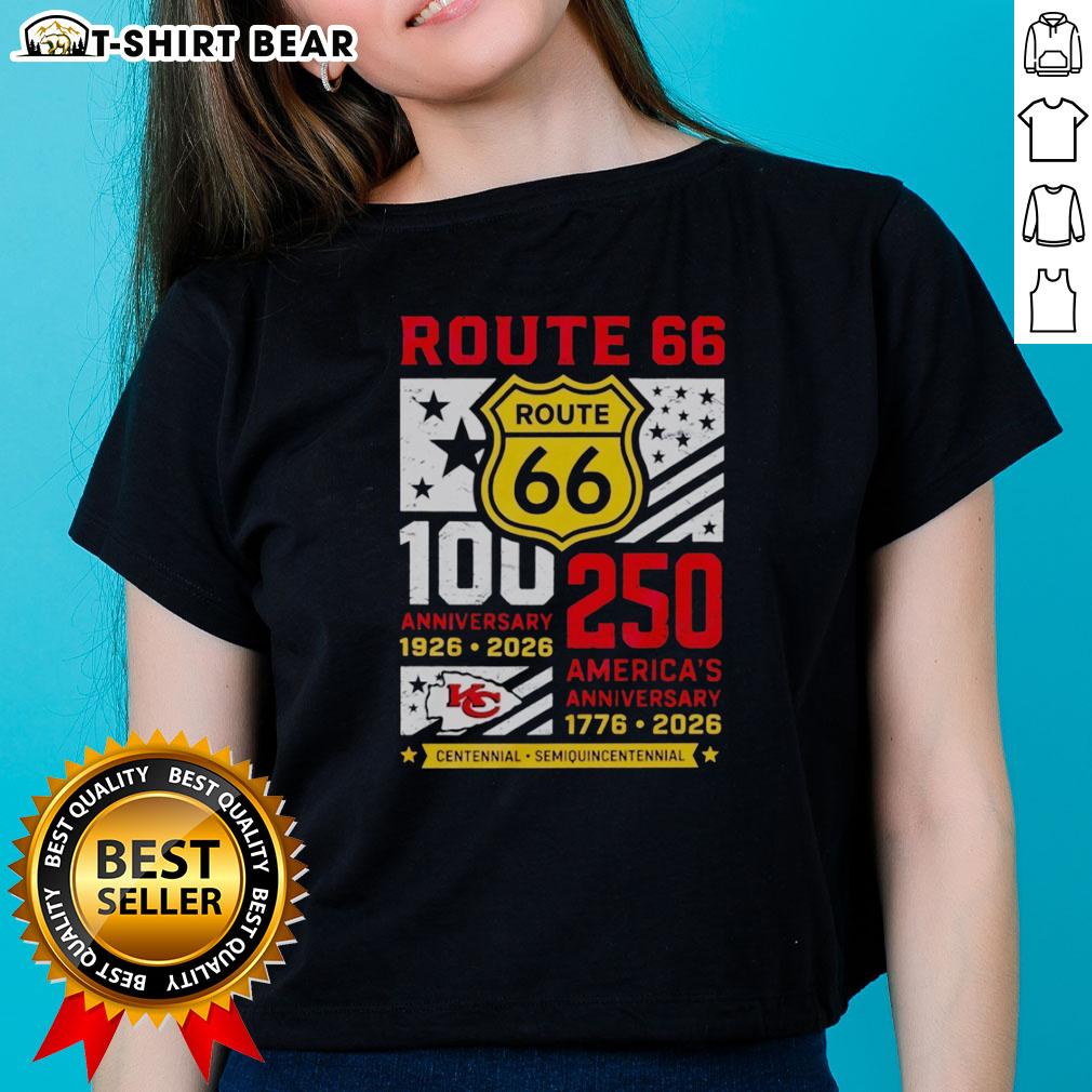 Ladies tee celebrating Kansas City Chiefs Route 66 Centennial 100th Anniversary 1926-2026 and 250th America Anniversary.