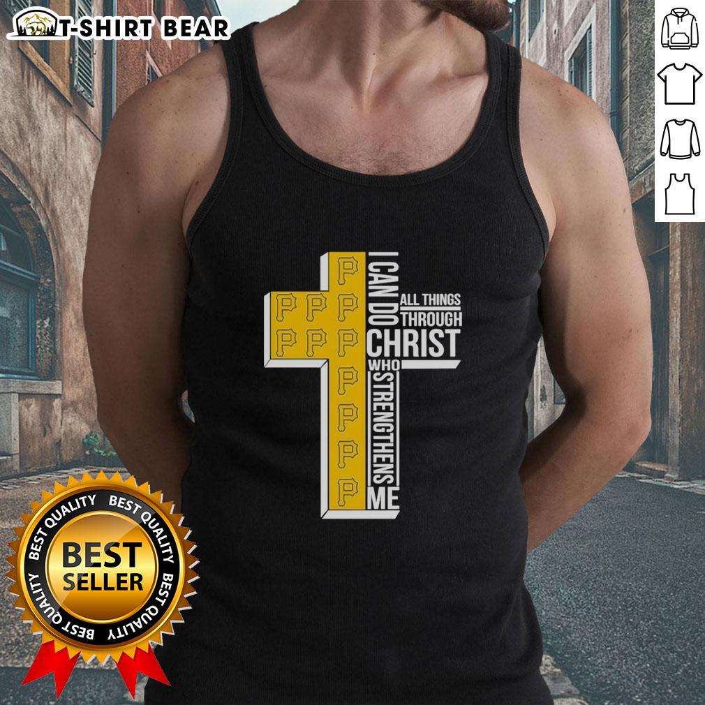 Alt Text: Original Pittsburgh Pirates tank top with 'I Can Do All Things Through Christ Who Strengthens Me' design.
