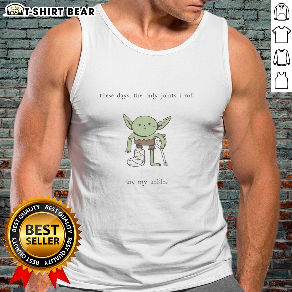 Premium Goblin tank top with 'The Only Joints I Roll Are My Ankles' design, perfect for casual wear and humor.