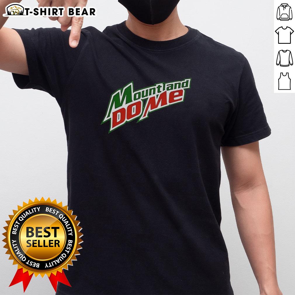 Top Mount and Do Me logo parody T-shirt featuring a playful design for casual wear and humor lovers.
