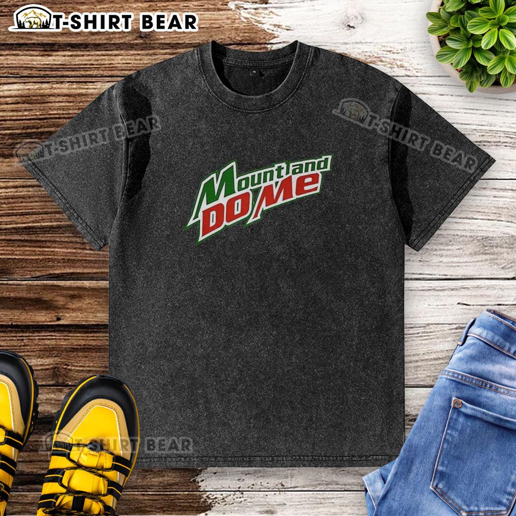 Top Mount and Do Me logo parody on a stylish washed T-shirt, perfect for casual fashion enthusiasts.