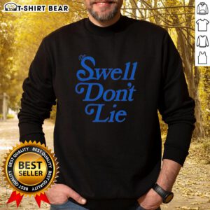 Stylish Top The Swell Don't Lie sweatshirt in soft fabric, perfect for casual wear and cozy layering.