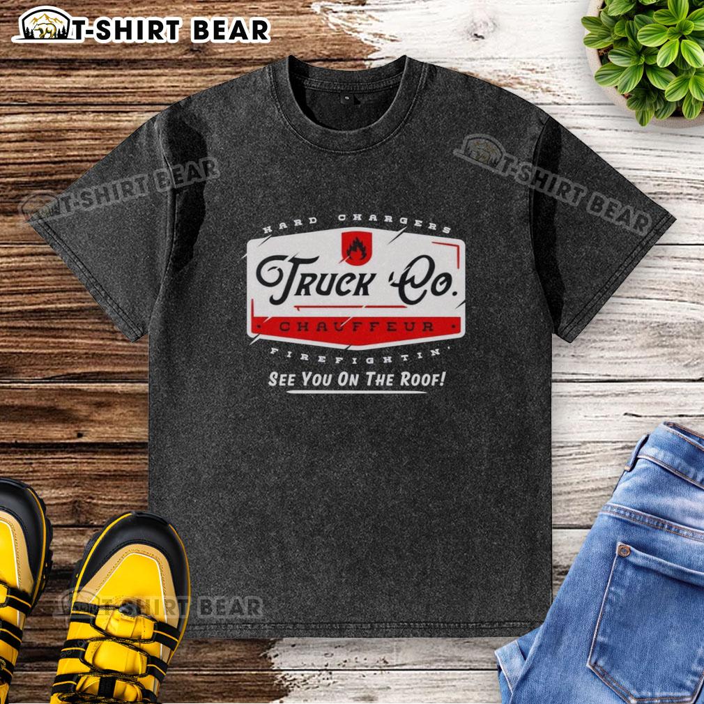 Top Truck Chauffeur Hard Changers firefighting washed t-shirt featuring bold graphics and a unique design.