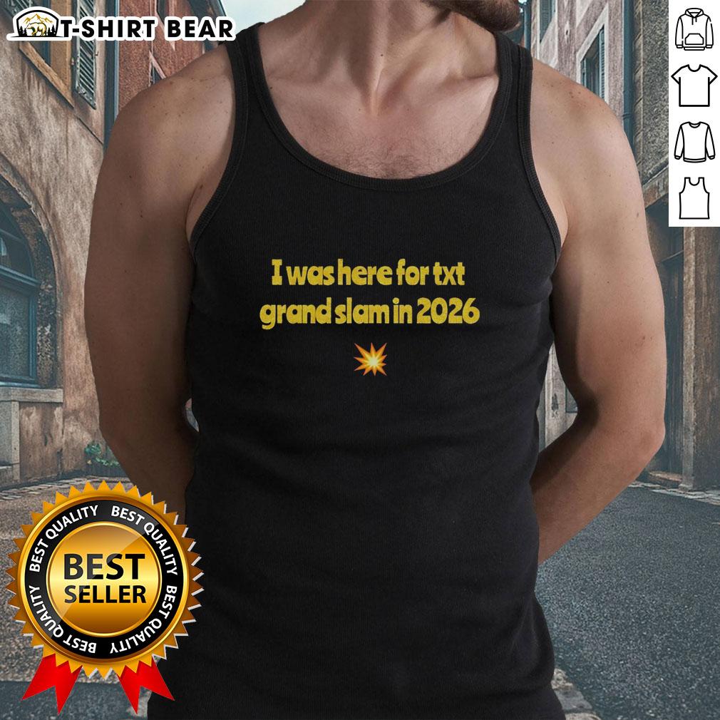 Pretty I Was Here For TXT Grand Slam in 2026 tank top featuring vibrant design and bold lettering celebrating the event.